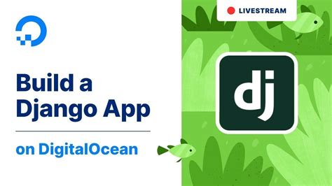 Build a Django App on DigitalOcean .